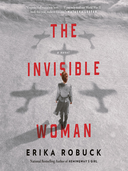 Title details for The Invisible Woman by Erika Robuck - Available